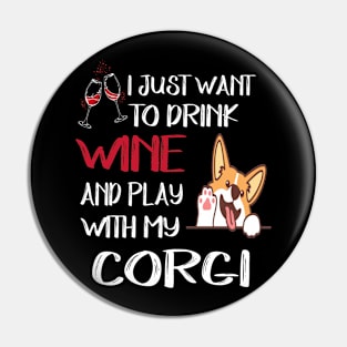 I Want Just Want To Drink Wine (75) Pin