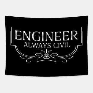 Always Civil Civil Engineer White Text Tapestry