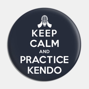 Keep Calm and Practice Kendo Pin