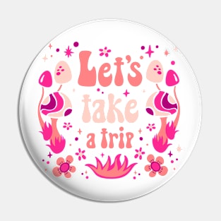 Let's Take a Trip Pin