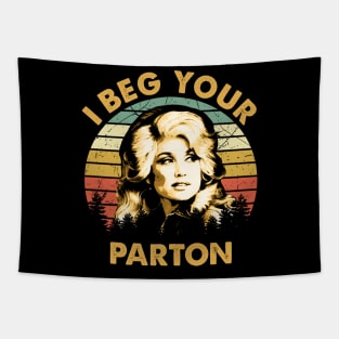 Dolly Gift Vintage I Beg Your Parton Tapestry