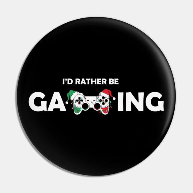 I'd rather be gaming Pin by MZeeDesigns