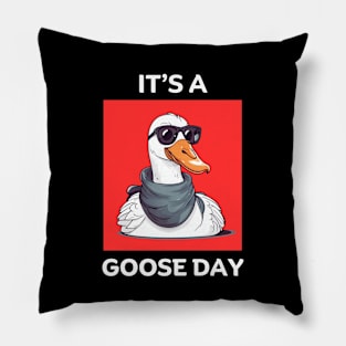 It's A Goose Day | Goose Pun Pillow