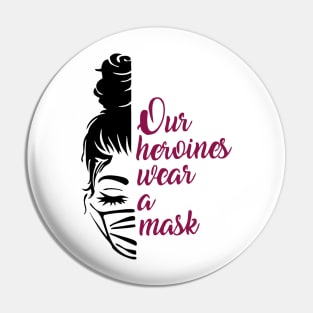 Heroine Women Pin