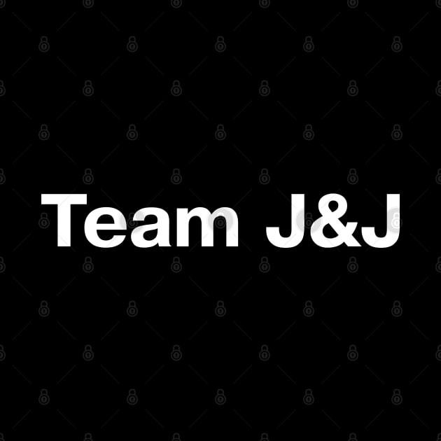 Team J&J by TheBestWords