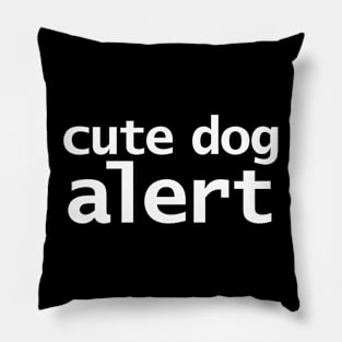 Cute Dog Alert Pillow