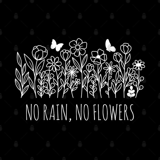 Wildflowers - No Rain, No Flowers by Whimsical Frank