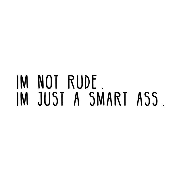 smart ass not rude by visualstress