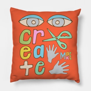 CREATE Uplifting Motivational Lettering for Creatives with Eyes Scissor Hands - UnBlink Studio by Jackie Tahara Pillow