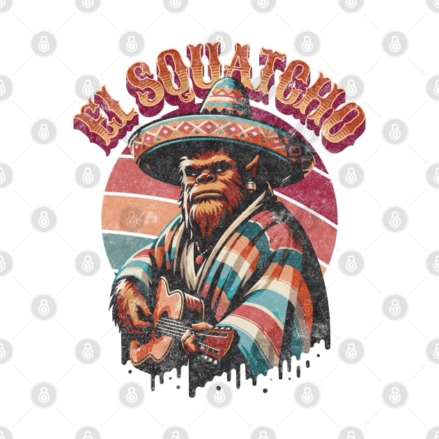 El Squatcho Western Mexican Bigfoot Sasquatch Guitar Mariachi Poncho Sombrero by Lunatic Bear