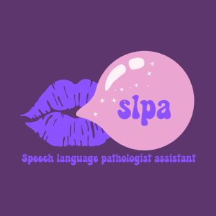 Speech language pathologist assistant -slpa T-Shirt