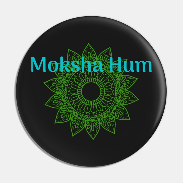 Moksha Hum Sanskrit Mantra Pin by onepony