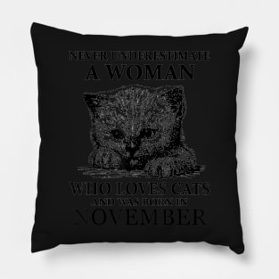 Never Underestimate An Old Woman Who Loves Cats And Was Born Us October Pillow