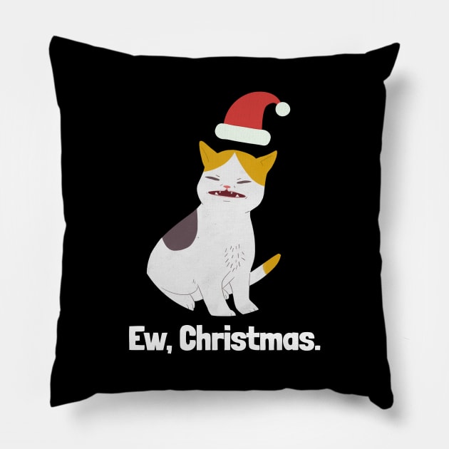 Ew, Christmas. Cat Meme Pillow by Lab Of Creative Chaos