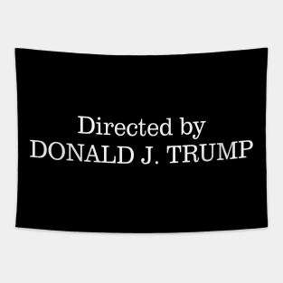 Directed by Donald J. Trump Tapestry