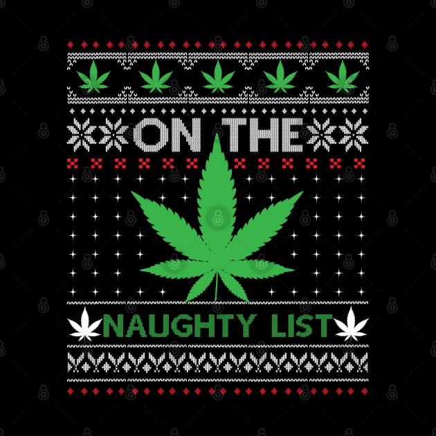 On the Naughty List weed christmas by MZeeDesigns