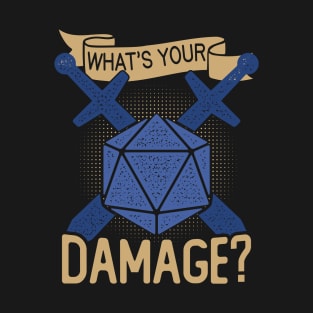 What's Your Damage.png T-Shirt