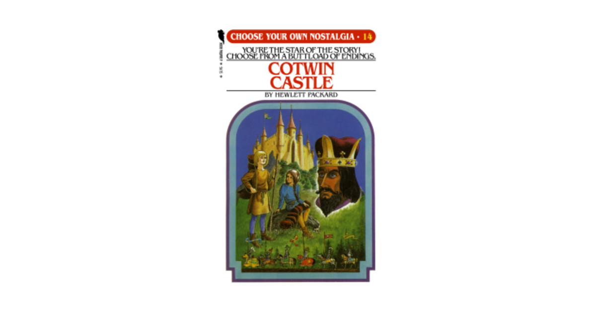 Choose Your Own Nostalgia Cotwin Castle Choose Your Own Nostalgia