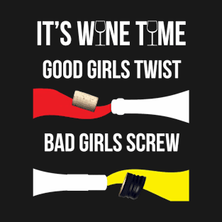 It's Wine Time! T-Shirt