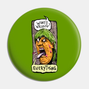 Everything is Wrong Pin