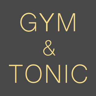 Gym & Tonic T-Shirt