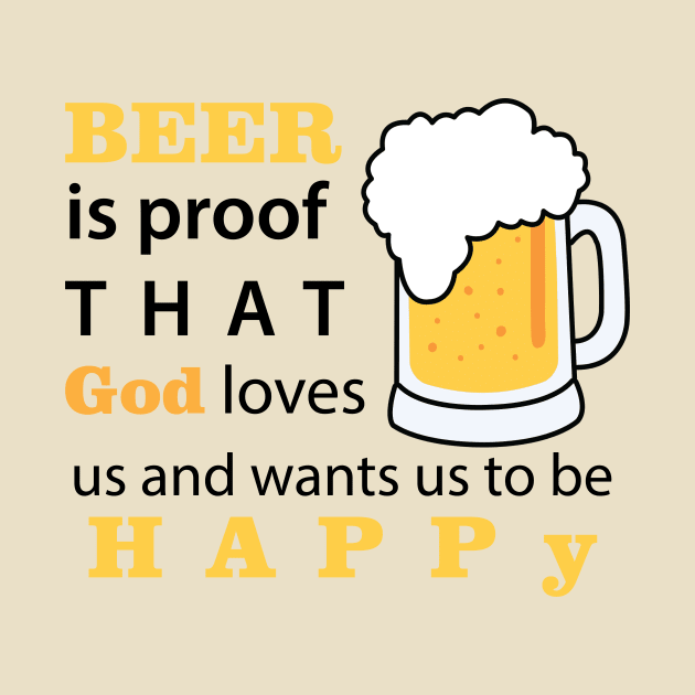 BEER is proof that God love us by almorta