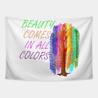 Beauty Comes In All Colors Tapestry