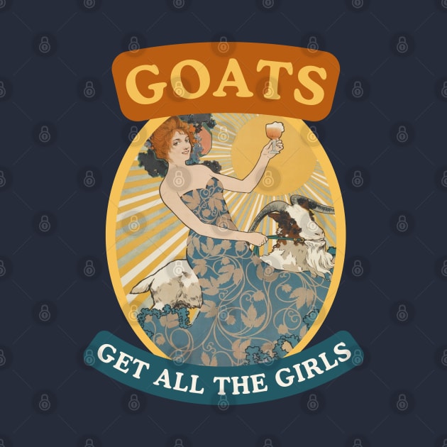 Goats Get All The Girls (Greatest of All Time) Funny Weird Quote Art Nouveau Style (Teal) by Flourescent Flamingo