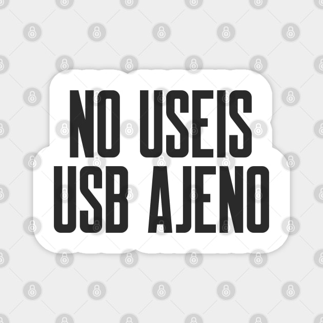 Ciberseguridad No Useis USB Ajeno Magnet by FSEstyle