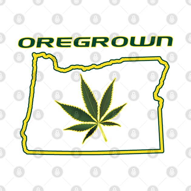 Oregrown in State of Oregon Cannabis Marijuana Pot Leaf Legalized by ExplOregon