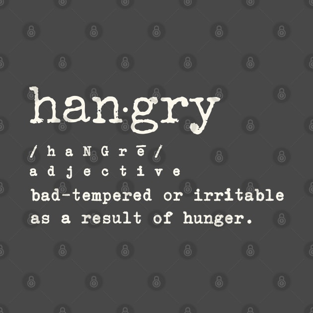 Hangry Definitionn by SharksOnShore