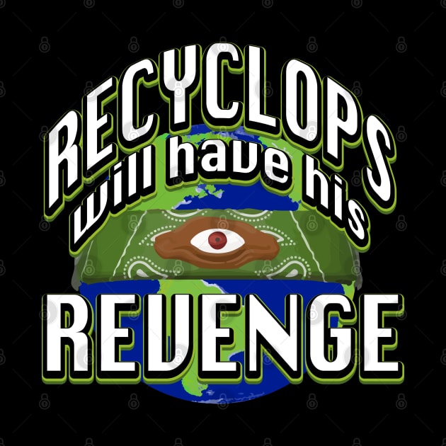 Recyclops Revenge Funny Office Dwight on Earth Day by graphicbombdesigns