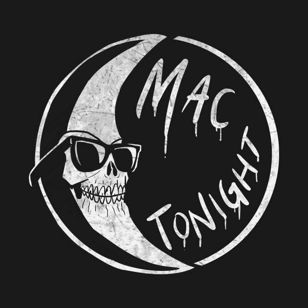 Mac Tonight by DugMcFug