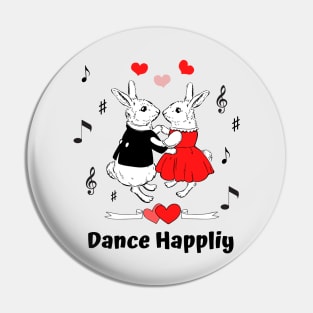Dance Happliy Pin