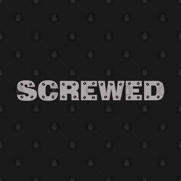 Screwed by UrbanCult