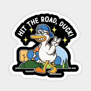 hit the road duck! : proudly walking duck holding a skateboard Magnet