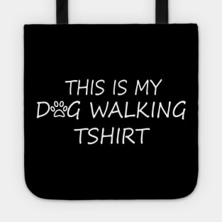 This Is My Dog Walking Tote