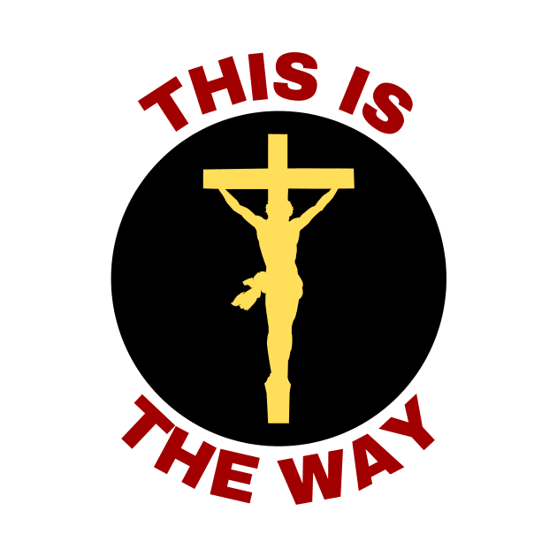 Jesus Is The Way | Christian Saying by All Things Gospel