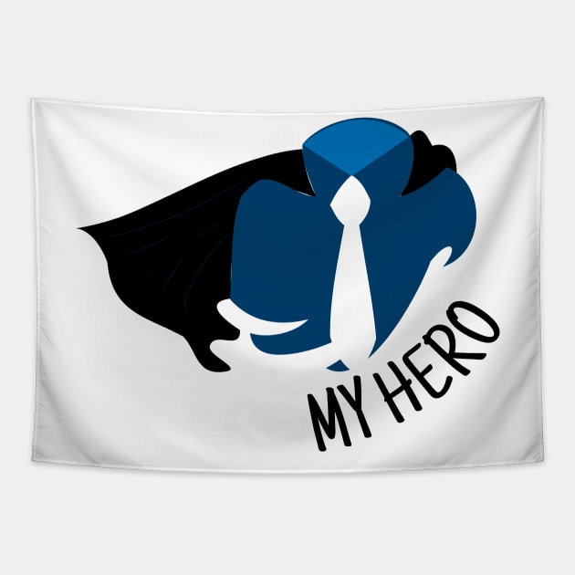 My Hero Happy Father's Day My Dad My Hero Tapestry by rjstyle7