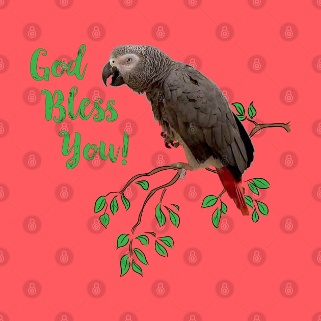 African Grey Parrot  - God Bless You by Einstein Parrot