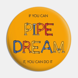 If you can pipe dream it, you can do it Pin