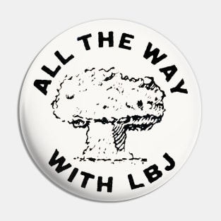 1964 All the Way with LBJ Pin