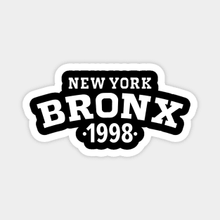 Bronx Legacy - Embrace Your Birth Year 1998 Magnet