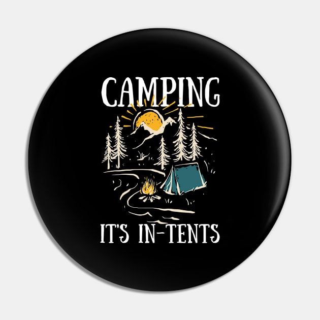 Camper - Camping Its In Tents Pin by Kudostees