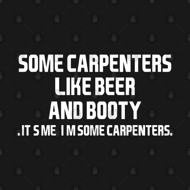 some carpenter like beer by Tee-hub