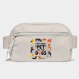 Life Goal: Pet All the Dogs, Dog Lover’s Dream Bag
