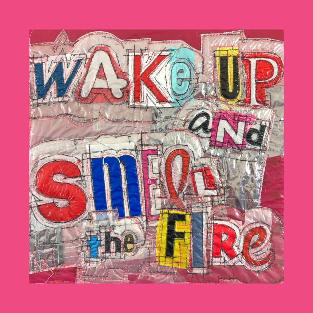 Wake Up and Smell the Fire by ArtByNatalya