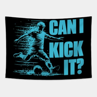 Soccer Player - Can I Kick It Tapestry