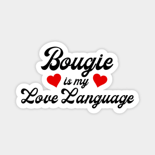 Bougie is my Love Language Magnet