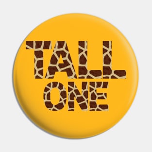 Tall One With Giraffe Pattern Letters Pin